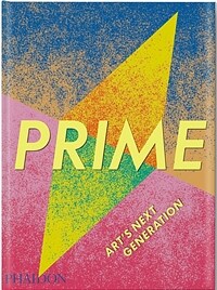 Prime : art's next generation