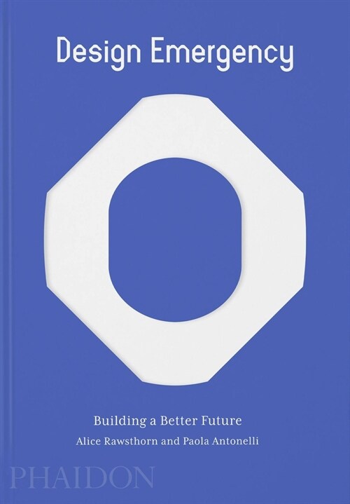 Design Emergency : Building a Better Future (Hardcover)