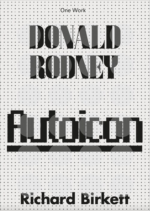 Donald Rodney : Autoicon (Paperback)