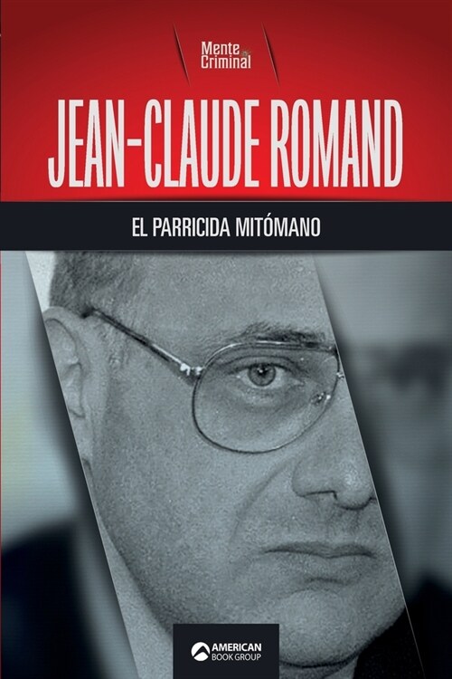 Jean-Claude Romand, el parricida mit?ano (Paperback)