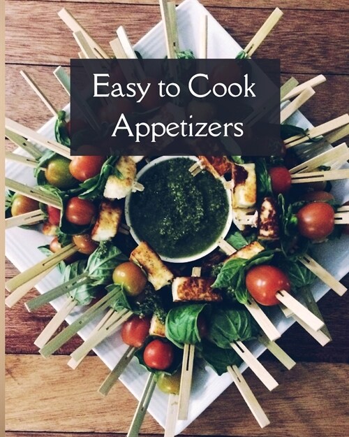 Easy to Cook Appetizers (Paperback)