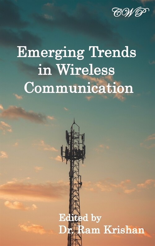 Emerging Trends in Wireless Communication (Hardcover)