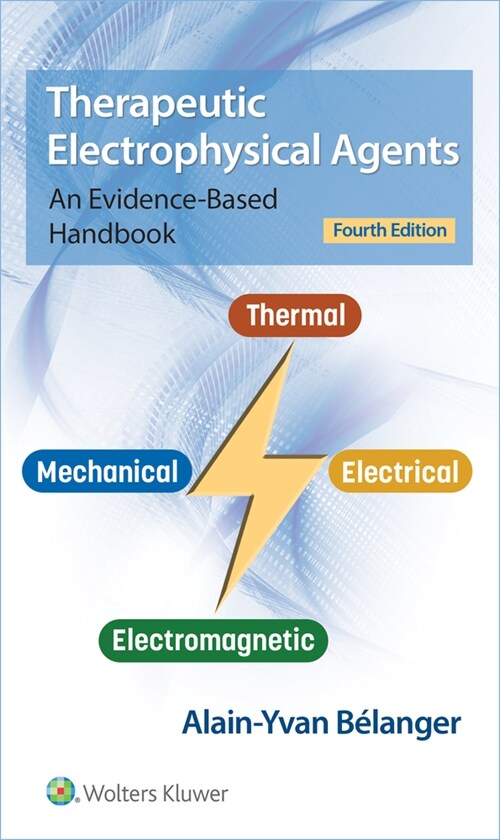 Therapeutic Electrophysical Agents: An Evidence-Based Handbook (Paperback, 4)