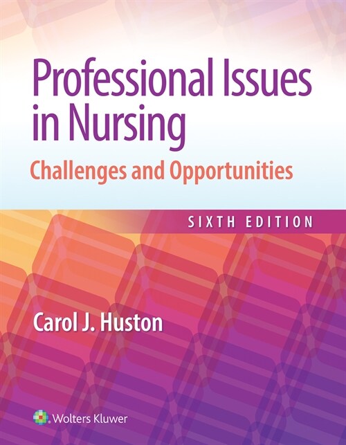 Professional Issues in Nursing: Challenges and Opportunities (Paperback, 6)