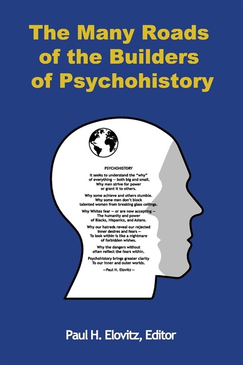 The Many Roads of the Builders of Psychohistory (Paperback)