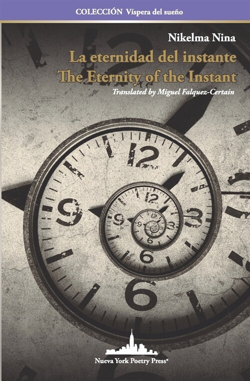 La eternidad del instante: The Eternity of the Instant (Bilingual edition) (Paperback)