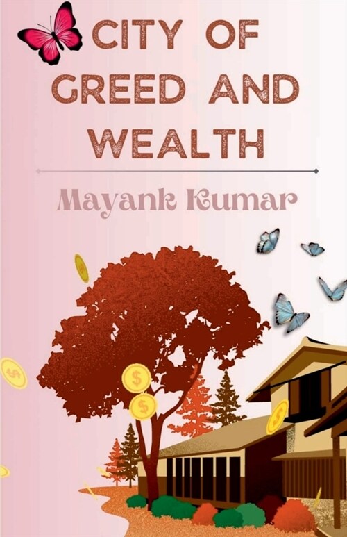 City of Greed and Wealth (Paperback)