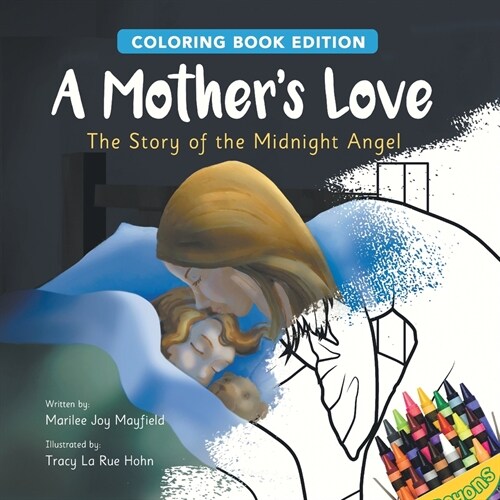 A Mothers Love: The Story of the Midnight Angel, Coloring Book Edition (Paperback)