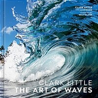 Clark Little: The Art of Waves (Hardcover)