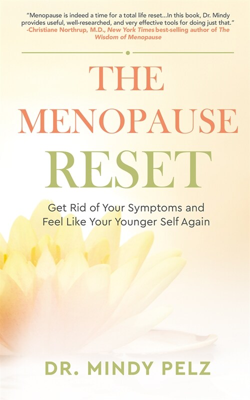 The Menopause Reset: Get Rid of Your Symptoms and Feel Like Your Younger Self Again (Hardcover)