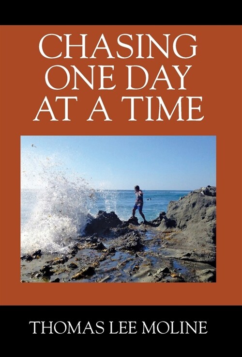 Chasing One Day at a Time (Hardcover)