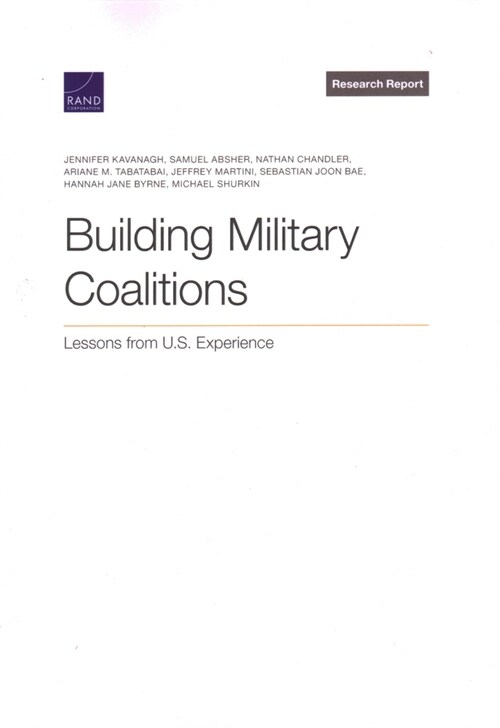 Building Military Coalitions: Lessons from U.S. Experience (Paperback)