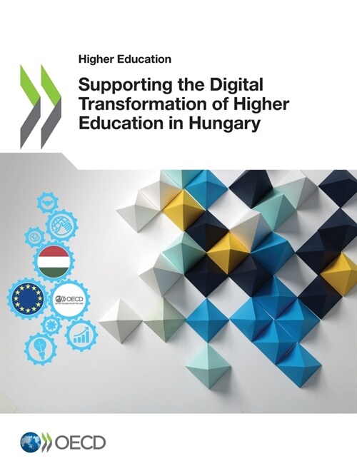 Supporting the Digital Transformation of Higher Education in Hungary (Paperback)