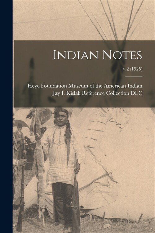Indian Notes; v.2 (1925) (Paperback)
