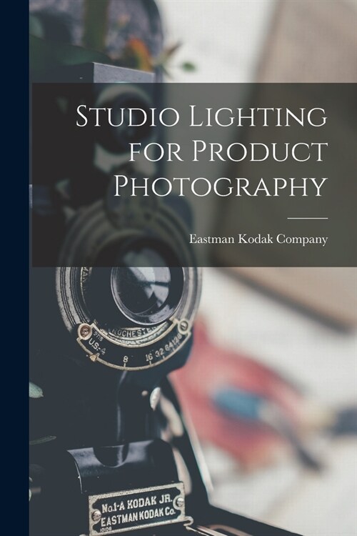 Studio Lighting for Product Photography (Paperback)