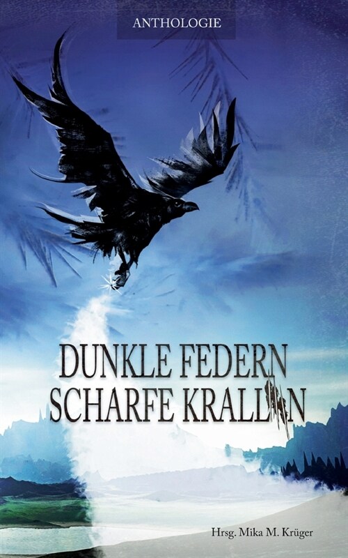 Dunkle Federn, scharfe Krallen (Paperback)