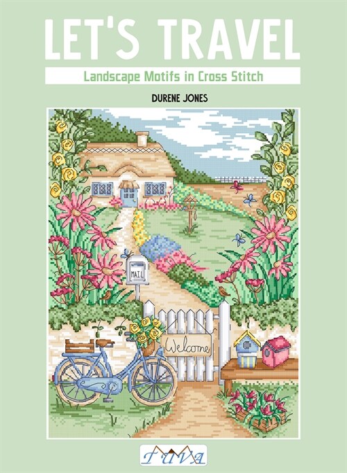 Lets Travel: Landscape Motifs in Cross Stitch (Paperback)