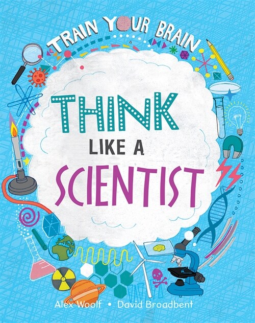 Think Like a Scientist (Paperback)