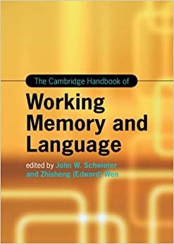 The Cambridge Handbook of Working Memory and Language (Hardcover)