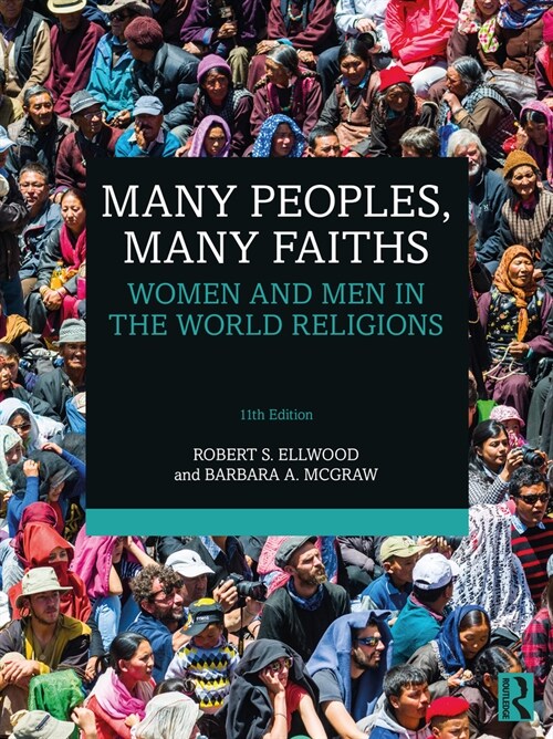 Many Peoples, Many Faiths : Women and Men in the World Religions (Paperback, 11 ed)