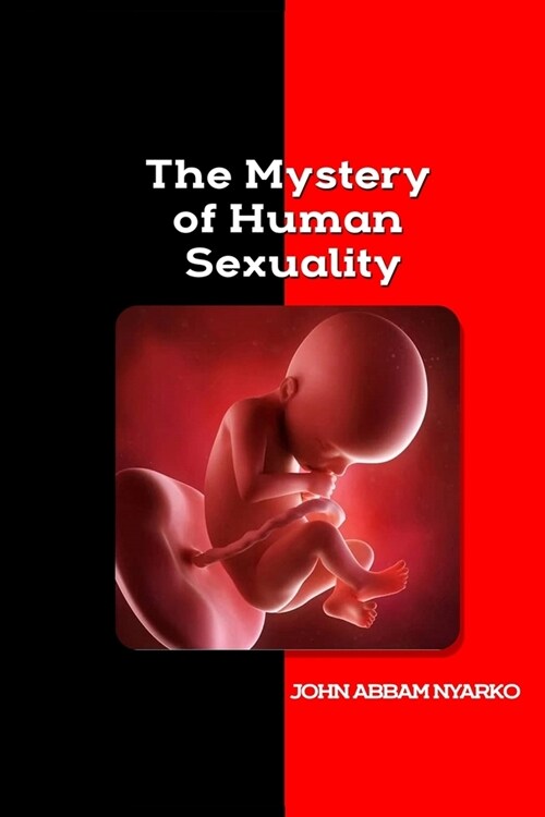 The Mystery of Human Sexuality (Paperback)