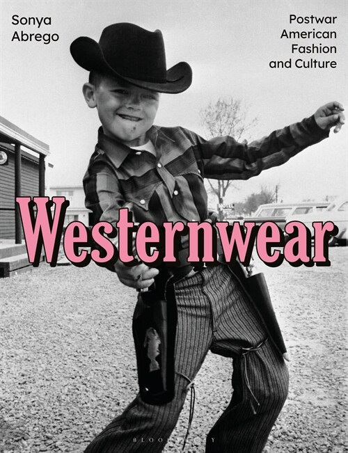 Westernwear : Postwar American Fashion and Culture (Paperback)