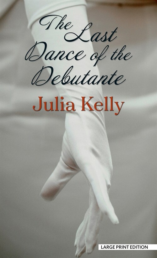 The Last Dance of the Debutante (Library Binding)