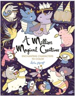 A Million Magical Creatures: Enchanting Characters to Color (Paperback)