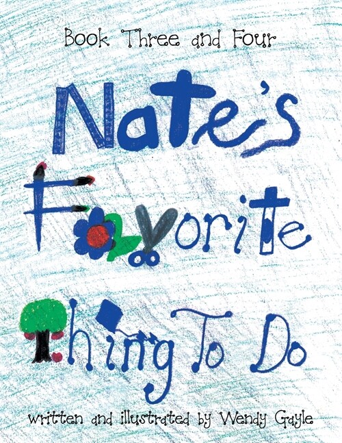 Nates Favorite Thing To Do Book 3-4: Book 3-4 (Paperback)