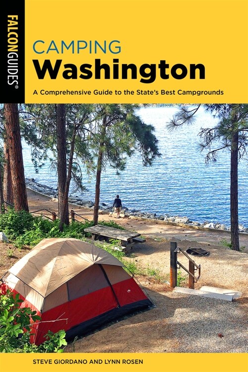 Camping Washington: A Comprehensive Guide to the States Best Campgrounds (Paperback, 4)