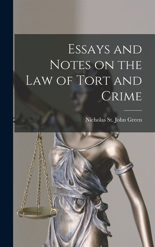 Essays and Notes on the Law of Tort and Crime (Hardcover)