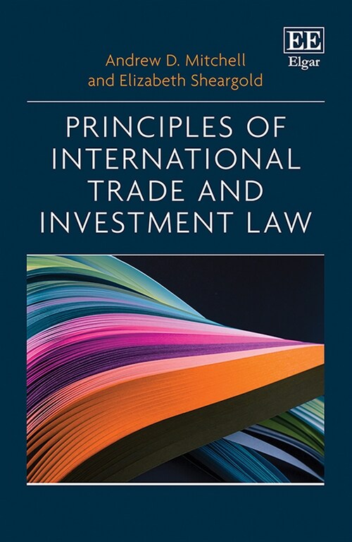 Principles of International Trade and Investment Law (Hardcover)