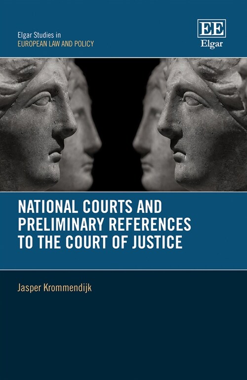 National Courts and Preliminary References to the Court of Justice (Hardcover)