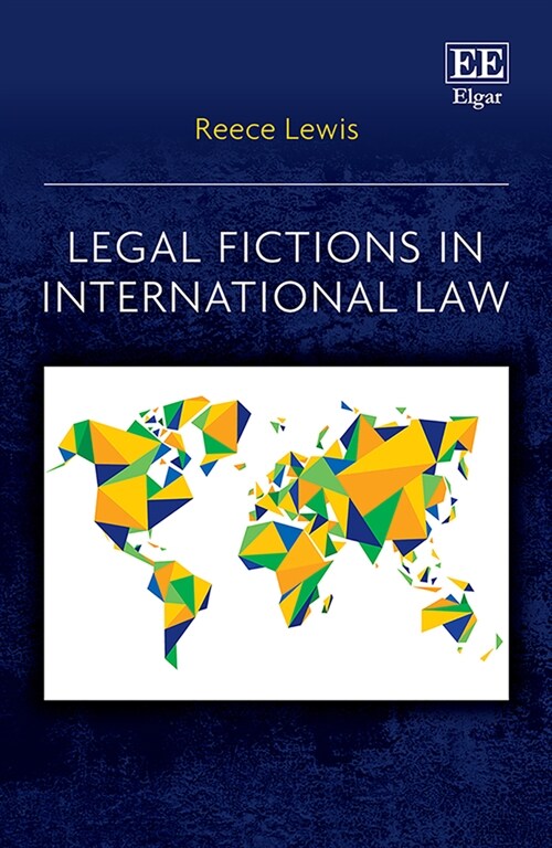 Legal Fictions in International Law (Hardcover)