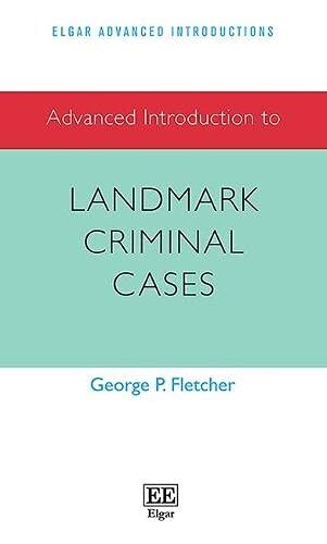 Advanced Introduction to Landmark Criminal Cases (Hardcover)