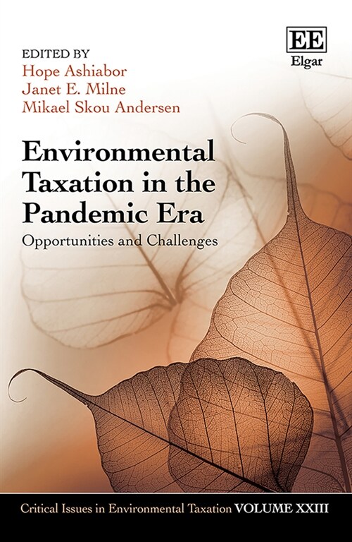 Environmental Taxation in the Pandemic Era : Opportunities and Challenges (Hardcover)