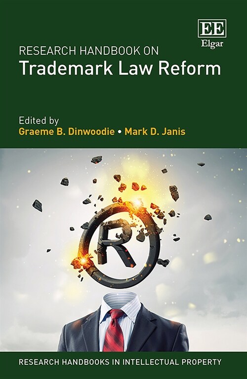 Research Handbook on Trademark Law Reform (Hardcover)