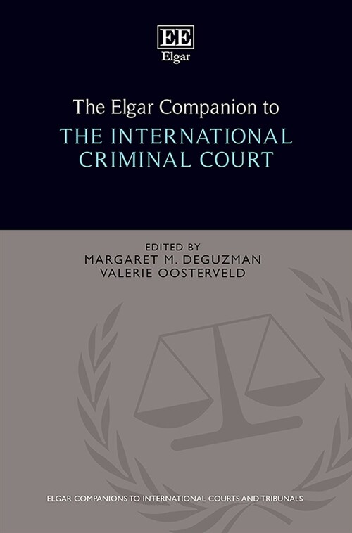 The Elgar Companion to the International Criminal Court (Hardcover)