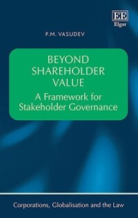 Beyond Shareholder Value : A Framework for Stakeholder Governance (Hardcover)