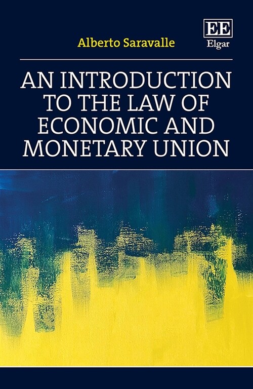 An Introduction to the Law of Economic and Monetary Union (Hardcover)