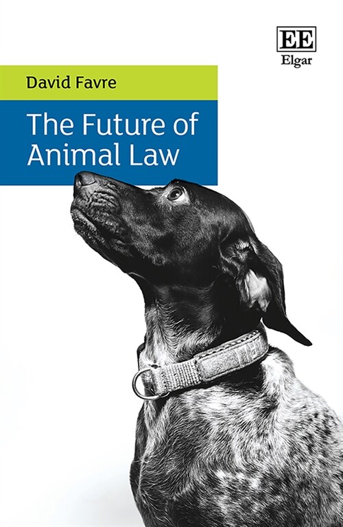 The Future of Animal Law (Hardcover)