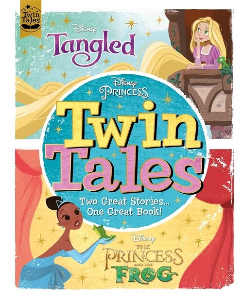Disney Princess: Twin Tales: Tangled / The Princess & The Frog (Hardcover)