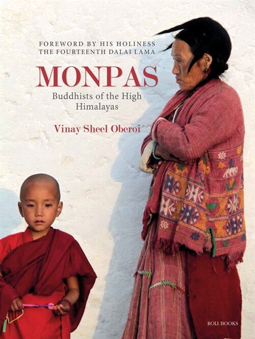 Monpas: Buddhists of the High Himalayas (Hardcover)