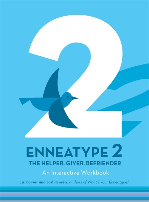 Enneatype 2: The Helper, Giver, Befriender: An Interactive Workbook (Paperback)