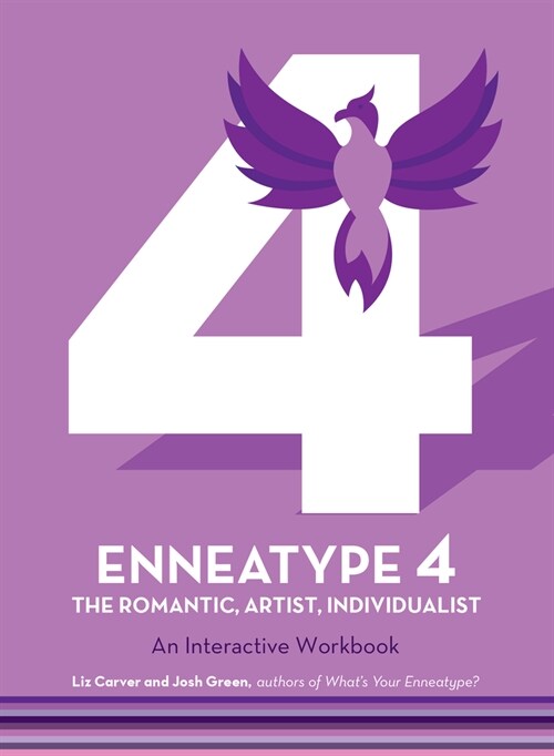 Enneatype 4: The Individualist, Romantic, Artist: An Interactive Workbook (Paperback)