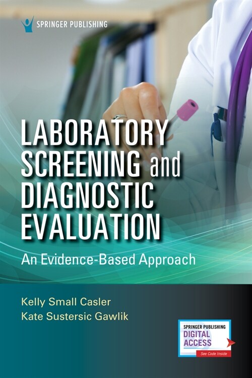 Laboratory Screening and Diagnostic Evaluation: An Evidence-Based Approach (Paperback)