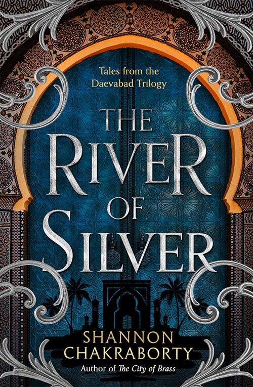 The River of Silver : Tales from the Daevabad Trilogy (Paperback)