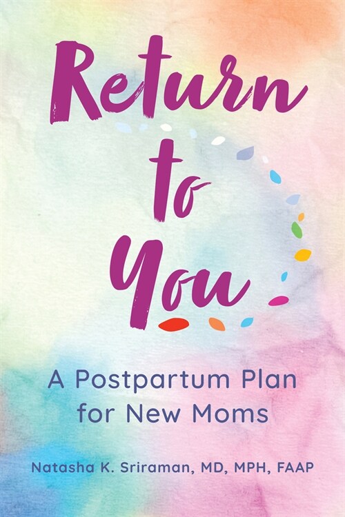 Return to You: A Postpartum Plan for New Moms (Paperback)