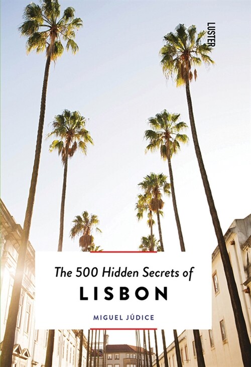 The 500 Hidden Secrets of Lisbon - Updated and Revised (Paperback)