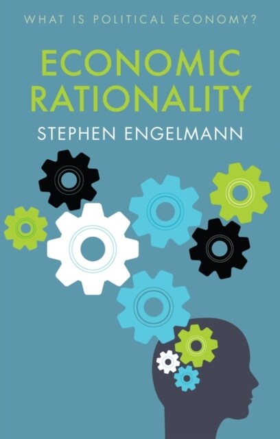 Economic Rationality (Paperback)